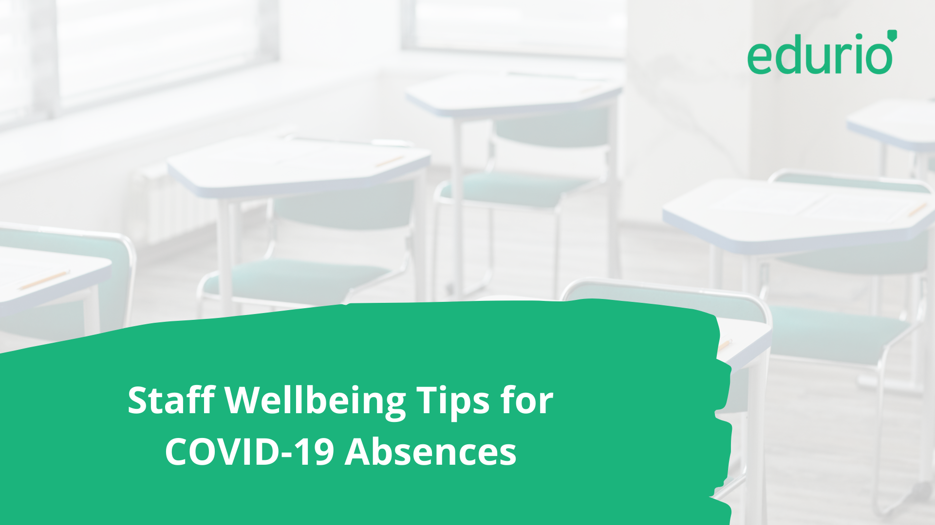 Staff Wellbeing Tips for COVID-19 Absences