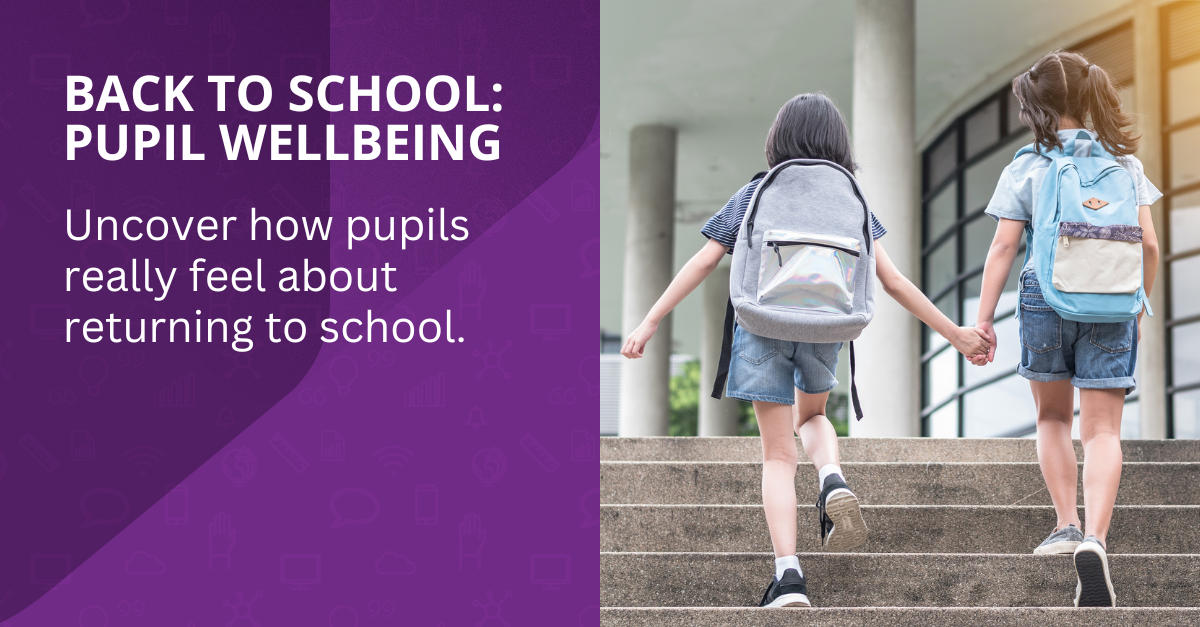 BACK TO SCHOOL Pupil Wellbeing