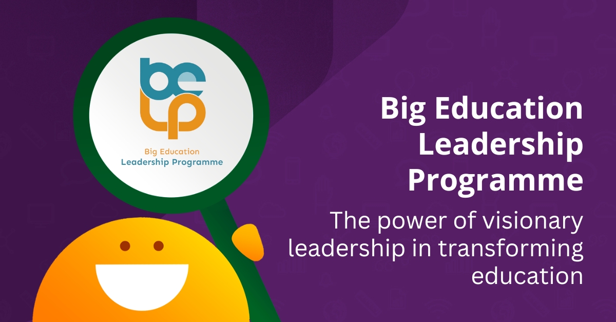 The Big Education Leadership Programme