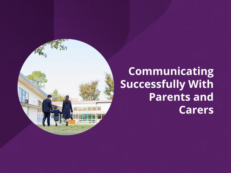 Communicating Successfully With Parents and Carers